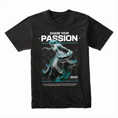 Chase Your Passion Shirt