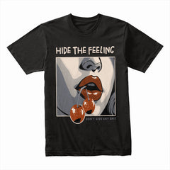 Hide Feeling Shirt