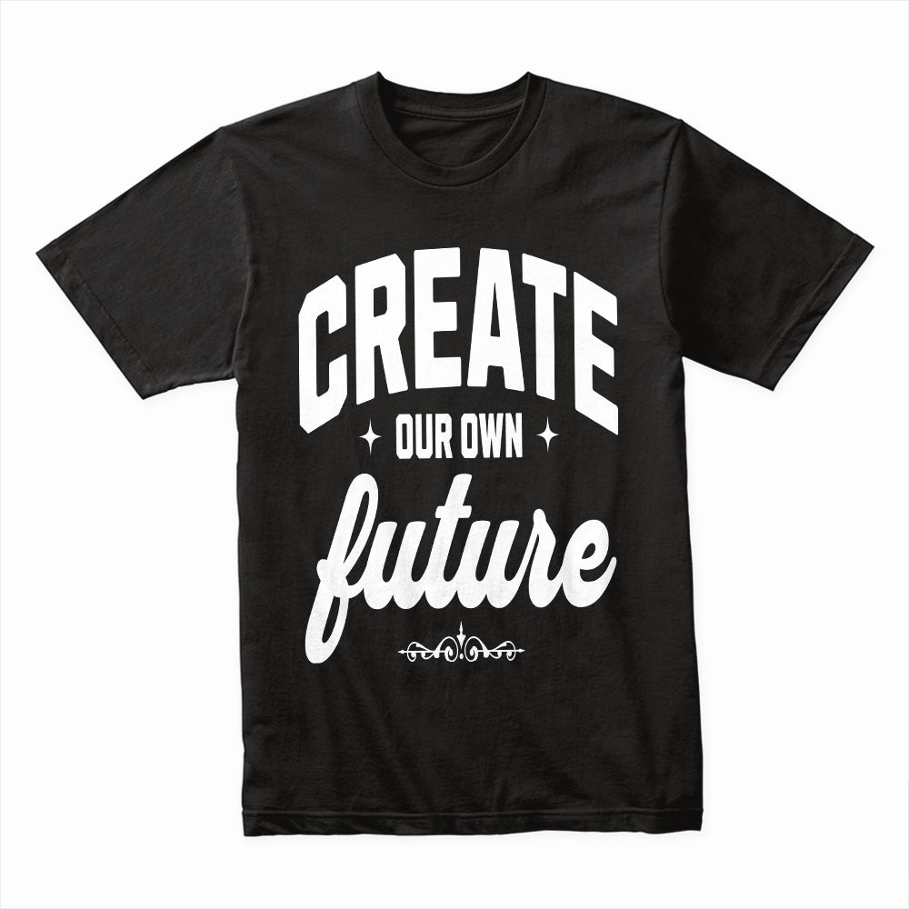 Create Future Shirt