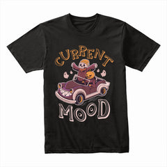 Current Mood Shirt