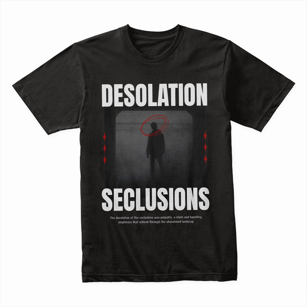Desolation Seclusions Shirt