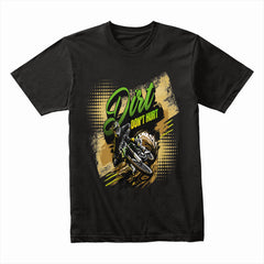 Dirt Don’t Hurt - Off-Road Motocross Racing Tee