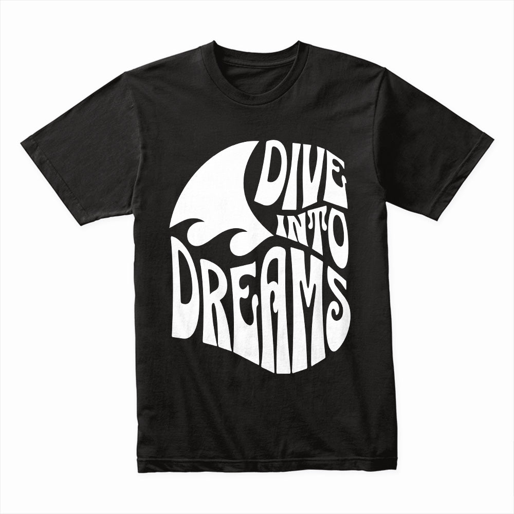 Dive Into Dreams Shirt