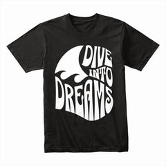 Dive Into Dreams Shirt