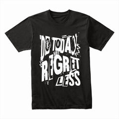 Regret Less Shirt