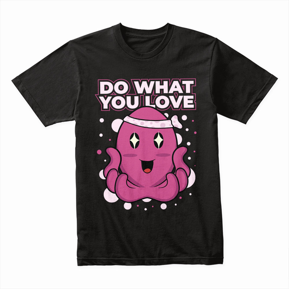 Do What Love Shirt