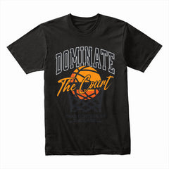 Dominate the Court Shirt