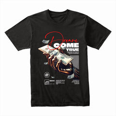 Dream Come True Money Graphic Shirt