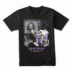 Ego Drama Shirt