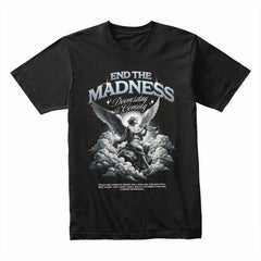 End Madness Shirt