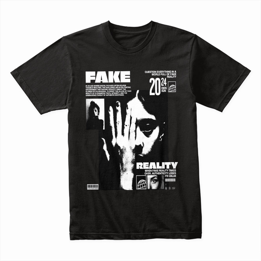 Fake Reality Shirt