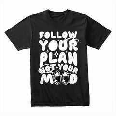 Follow Your Plan Shirt