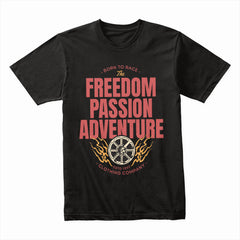 Freedom Passion Adventure: Born to Race T-Shirt