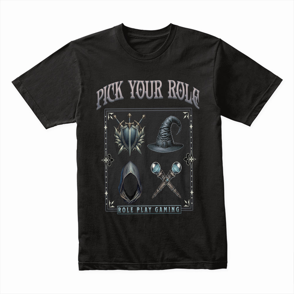 Pick Your Role T-Shirt – RPG Class Selection for Role-Playing Gamers