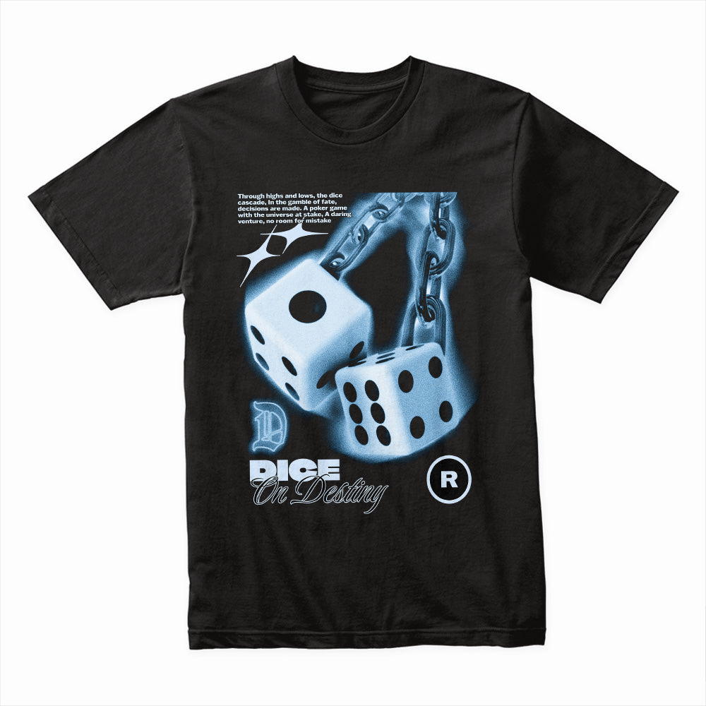 Dice on Destiny T-Shirt – High Stakes, Bold Moves
