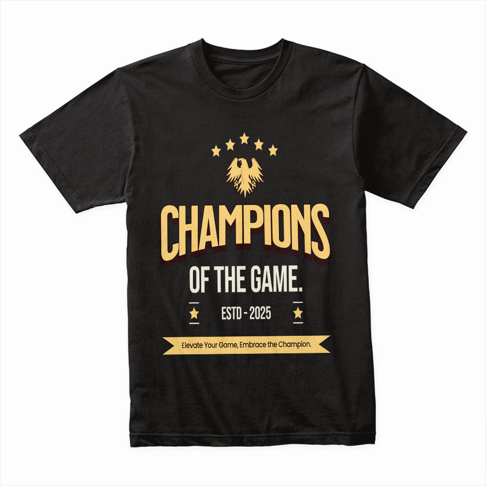 Champions of the Game T-Shirt – Elevate Your Game, Embrace the Champion