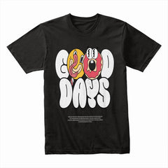 Good Days Shirt