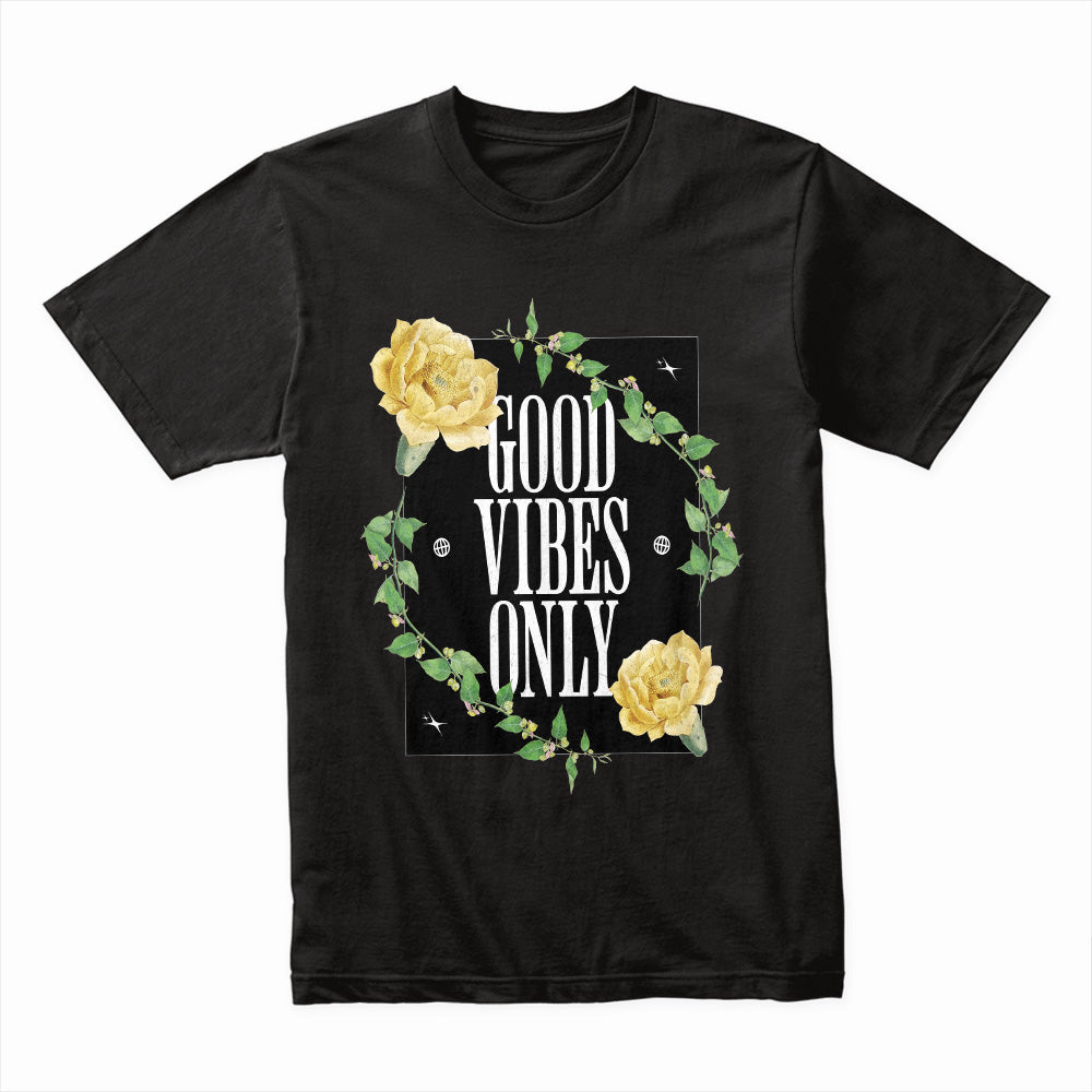 Good Vibes Only Shirt