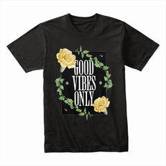 Good Vibes Only Shirt