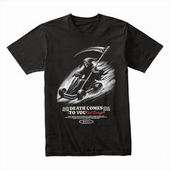 Death Comes Shirt