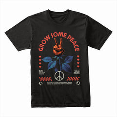 Grow Some Peace Shirt