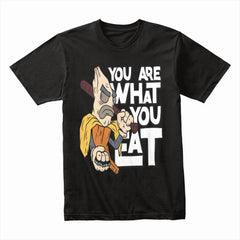 You Are What You Eat Shirt