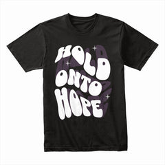 Hold Onto Hope Shirt