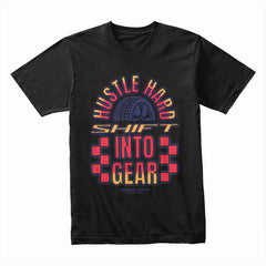Hustle Hard: Shift Into Gear Racing Motivation T-Shirt