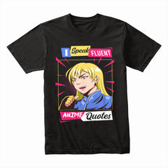 Fluent Anime Quotes Shirt