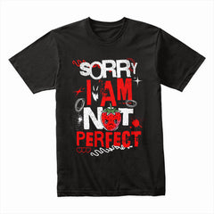 I Am Not Perfect Shirt