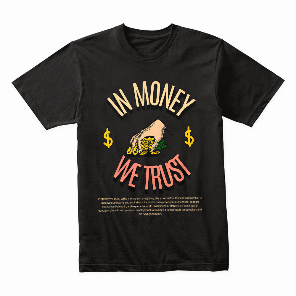 In Money We Trust Shirt