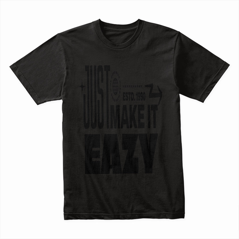 Just Make It Eazy Shirt