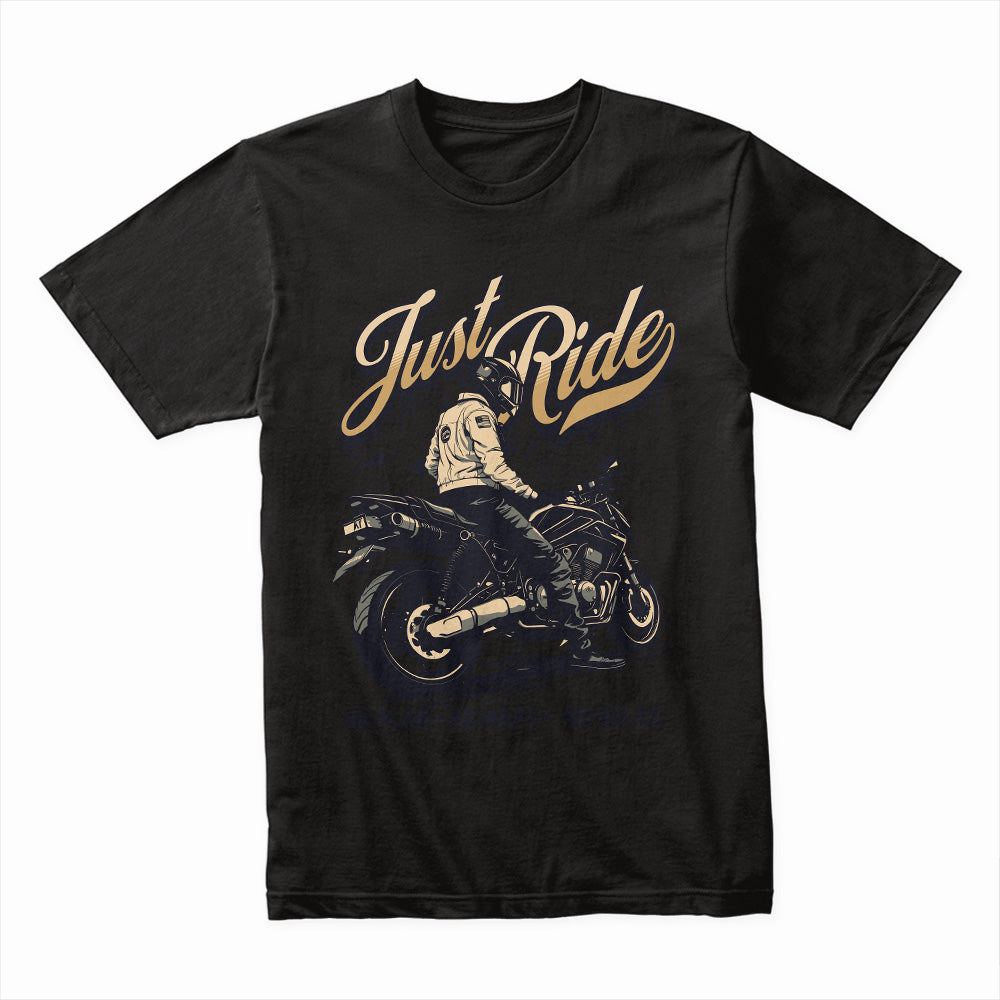 Just Ride – Minimalist Biker Spirit T-Shirt