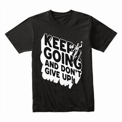 Keep Going Shirt