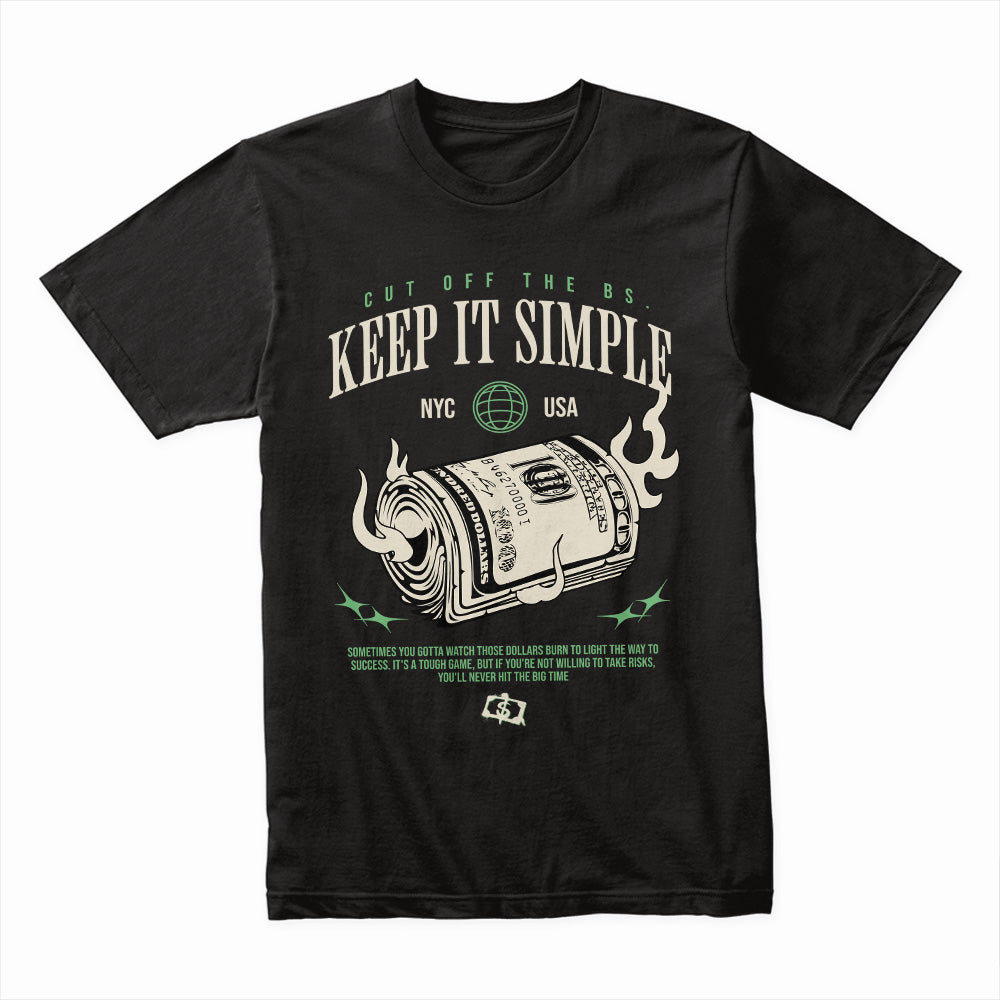 Keep It Simple Shirt