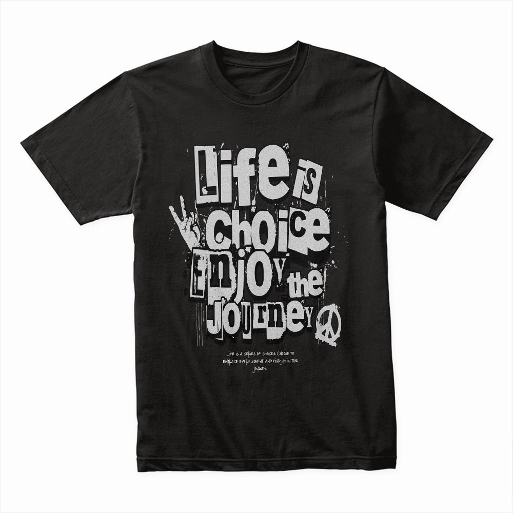 Life Is Choice Shirt