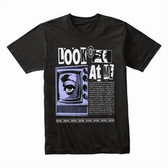 Look At Me Shirt