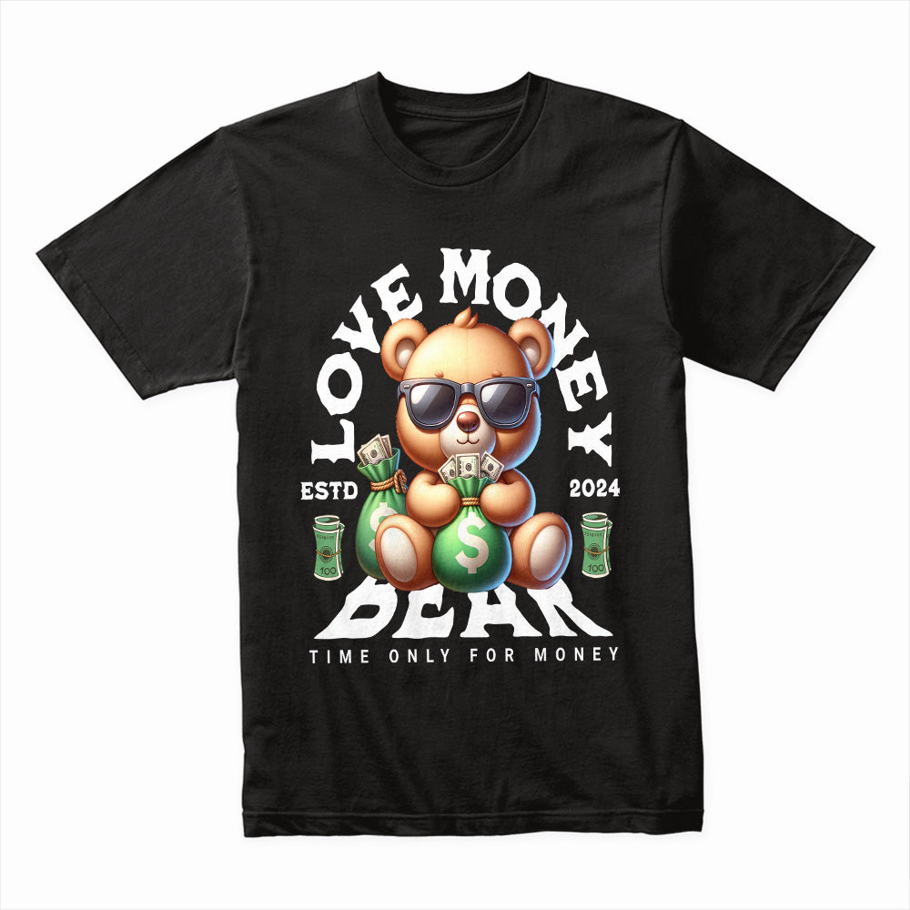 Love Money Bear Shirt
