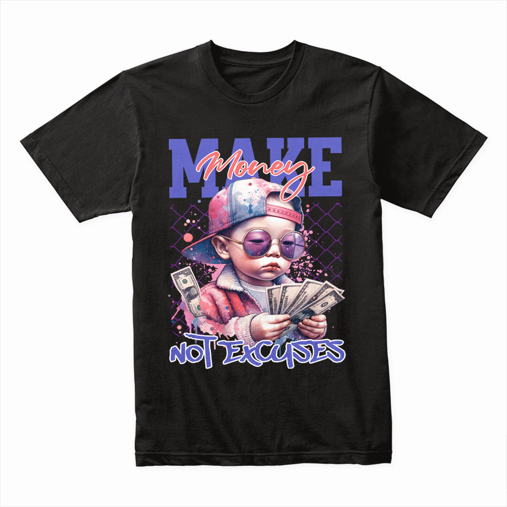 Make Money No Excuses Shirt
