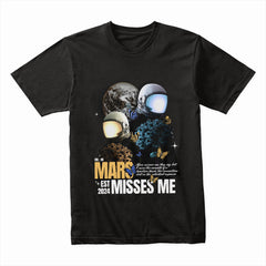 Mars Misses Me Shirt