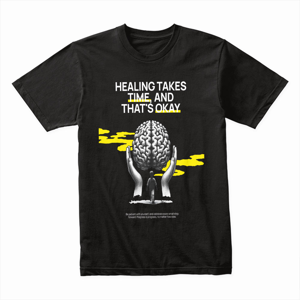 Healing Takes Time and That’s Okay Shirt