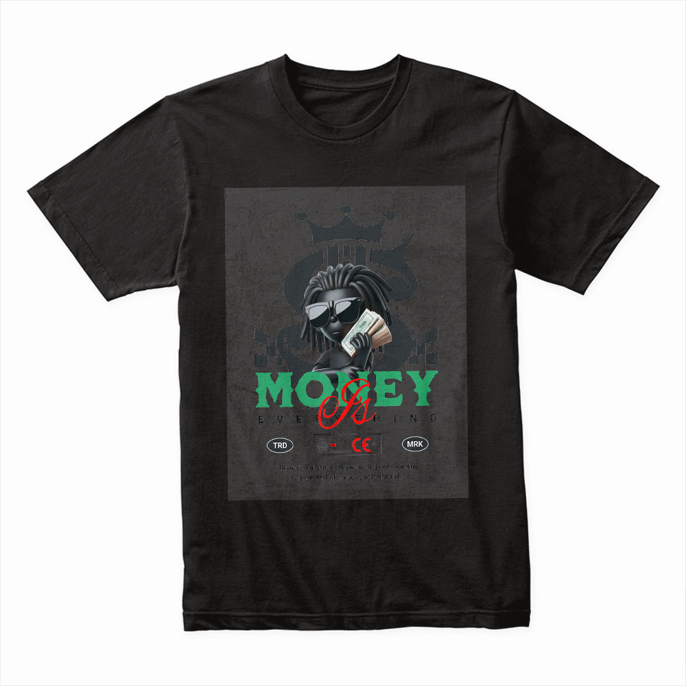 Money Is Everything Shirt