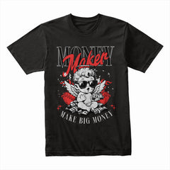 Money Maker Make Big Money Shirt