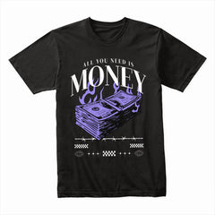 All You Need Is Money Vintage Shirt