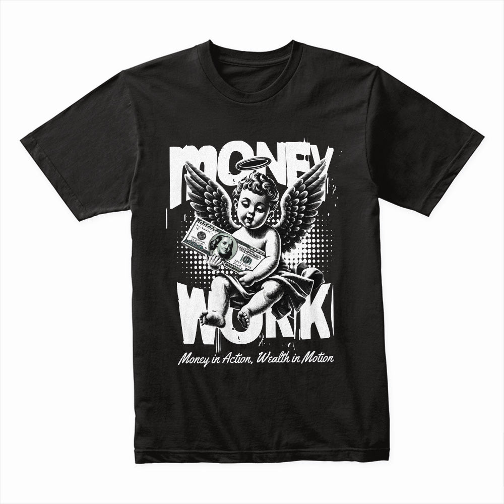 Money Work Streetwear Shirt