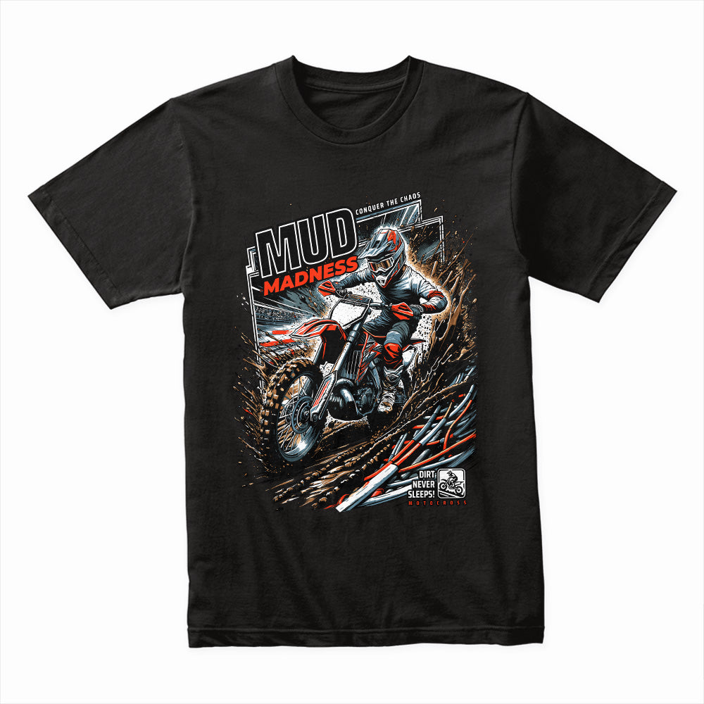 Mud Madness – Extreme Motocross Racing T-Shirt