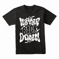 Never Back Down Shirt