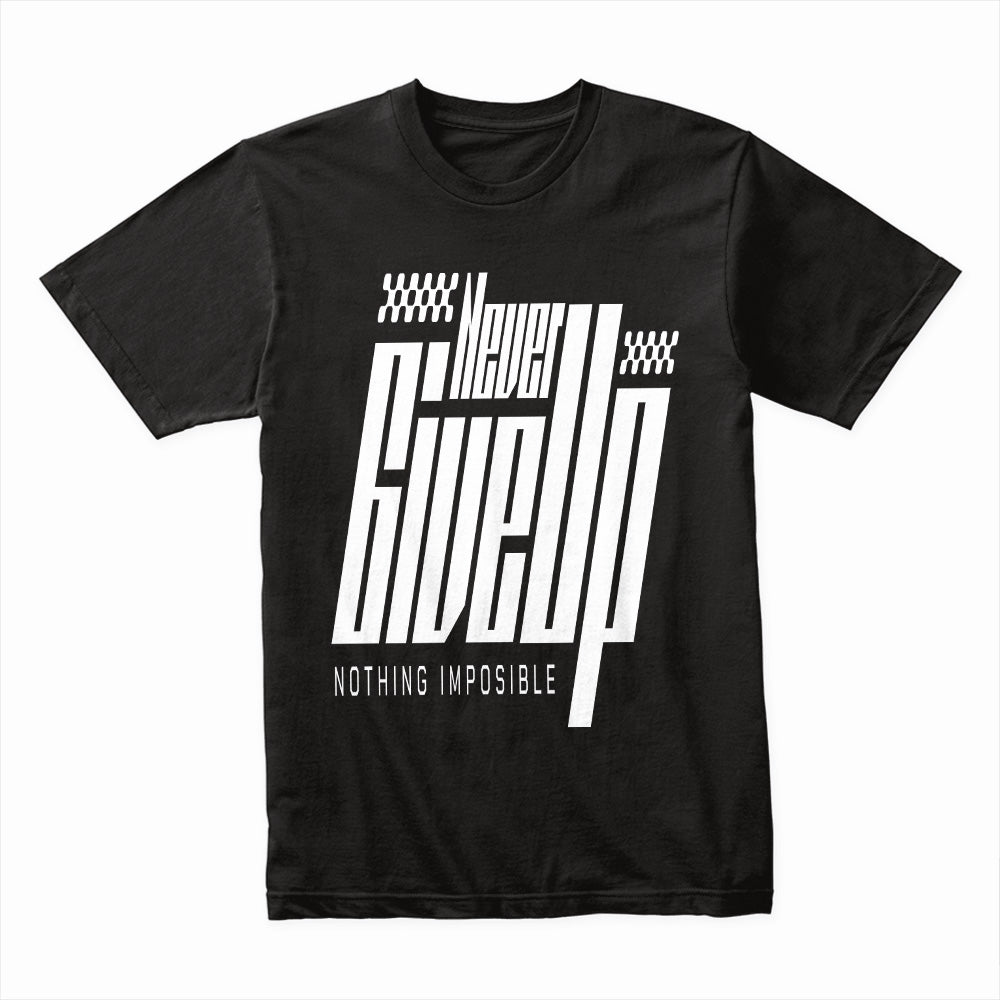 Never Give Up Shirt