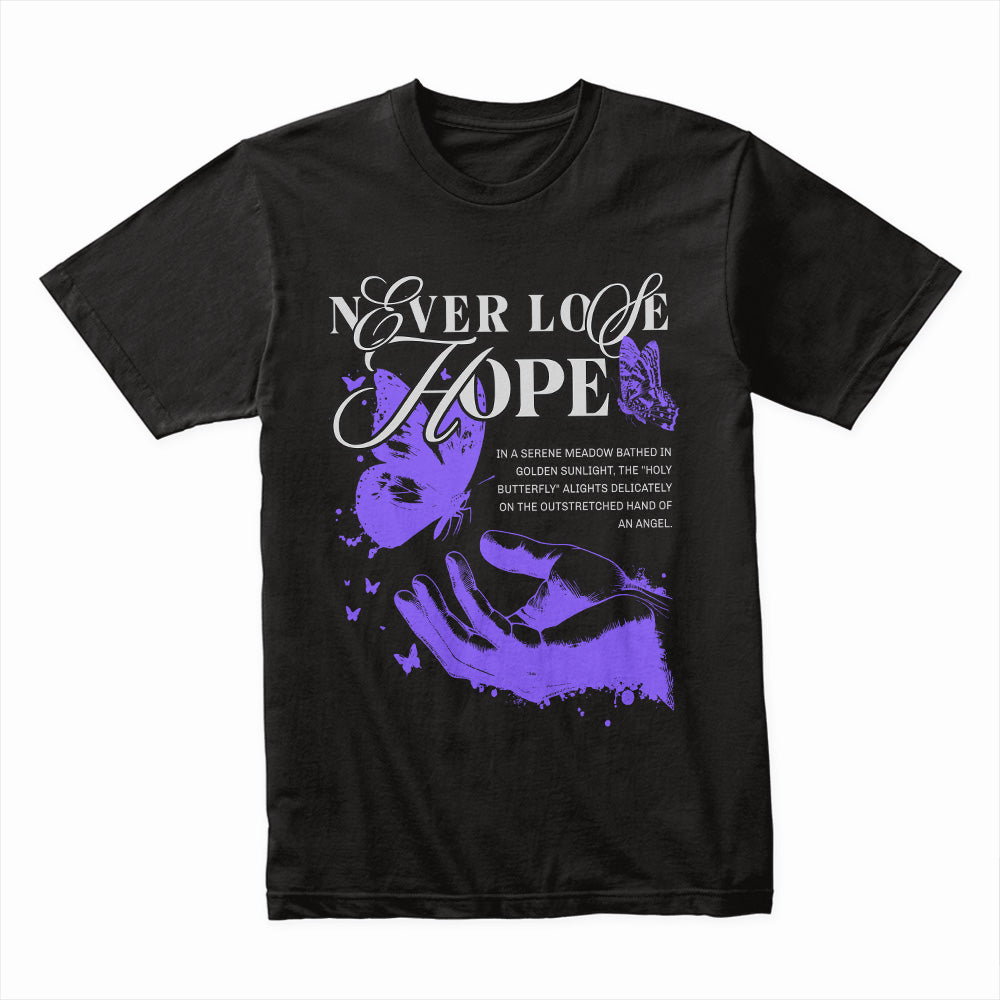 Never Lose Hope Shirt