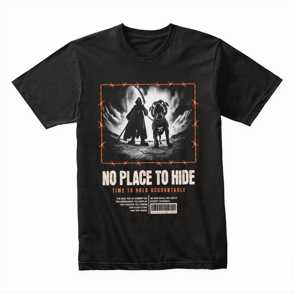 No Place Hide Shirt